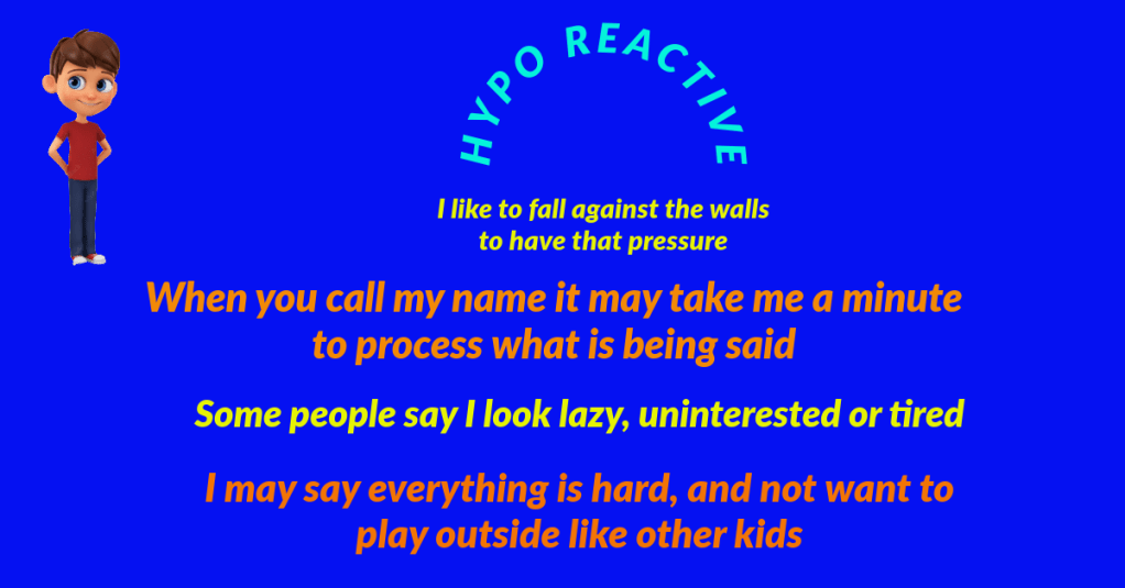 Hypo and Hyper sensitive and reactive to sensory processing a quick run down