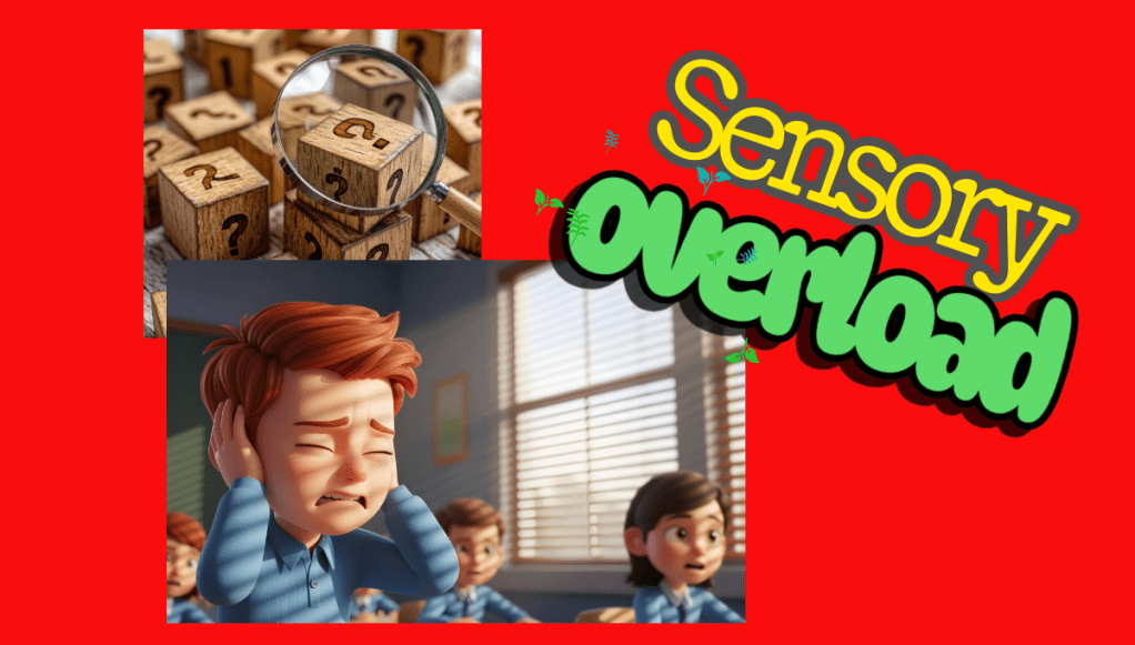 Sensory overload